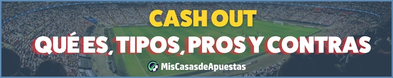 Cash out que es