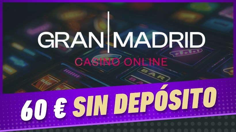 Casino gran madrid sin deposito
